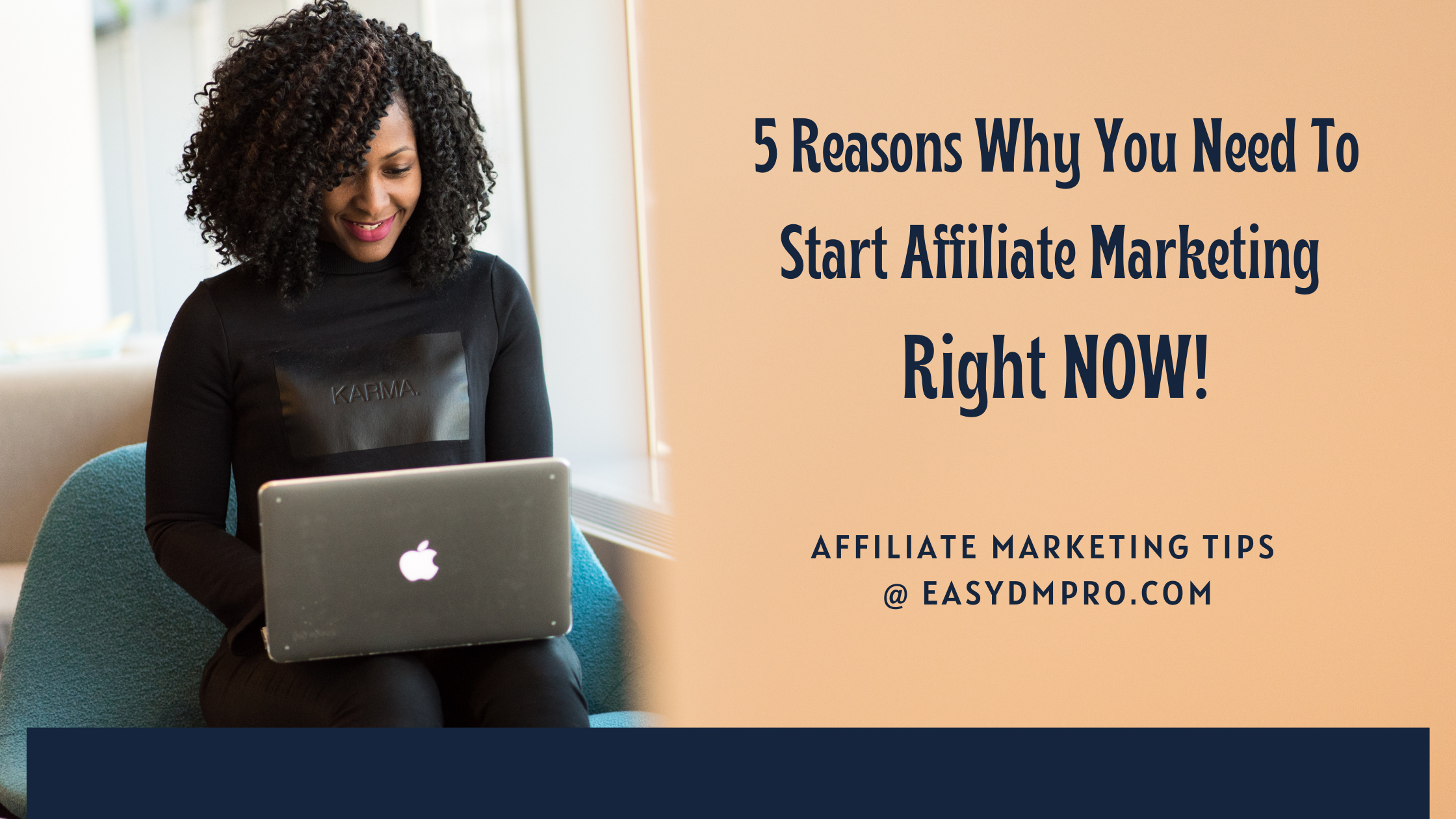 5 Reasons Why You Should Start Affiliate Marketing Business Right Now