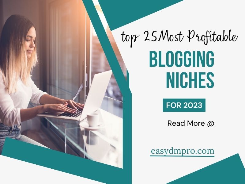 25 Most Profitable Blogging Niches for 2023