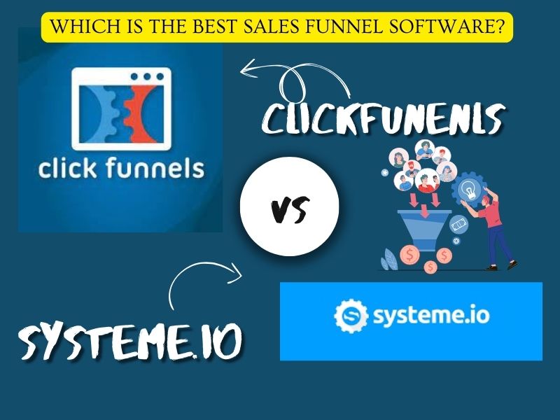 clickfunnels vs systeme.io Which is the Best Sales Funnel Software?