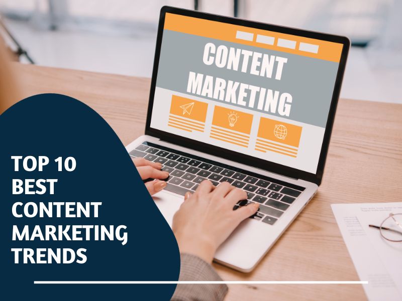 top 10 best content marketing trends