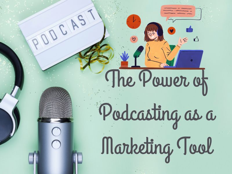 The Power of Podcasting as a Marketing Tool